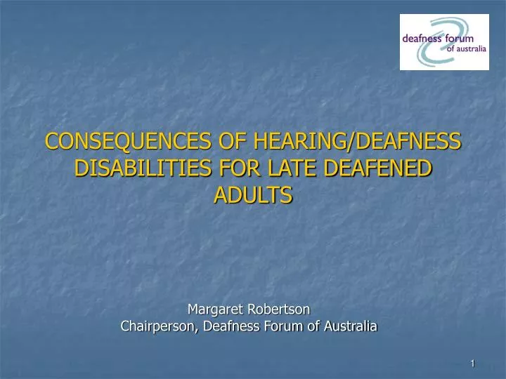 consequences of hearing deafness disabilities for late deafened adults n.