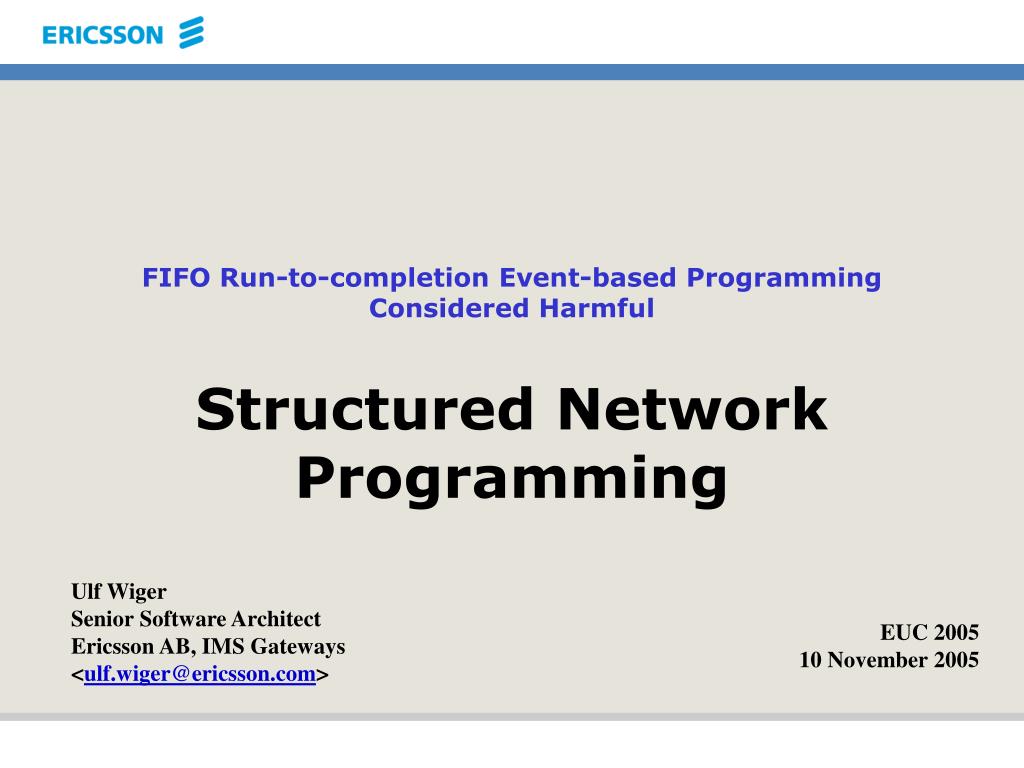 PPT - FIFO Run-to-completion Event-based Programming Considered Harmful  PowerPoint Presentation - ID:738774