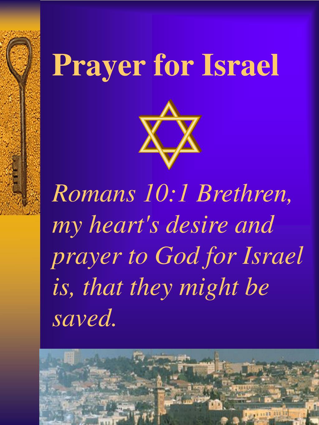 PPT Prayer for Israel Romans 101 Brethren, my heart's desire and