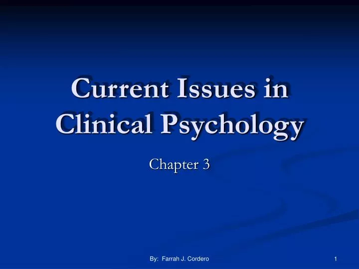 PPT Current Issues In Clinical Psychology PowerPoint Presentation PPT Current Issues In Clinical Psychology PowerPoint Presentation