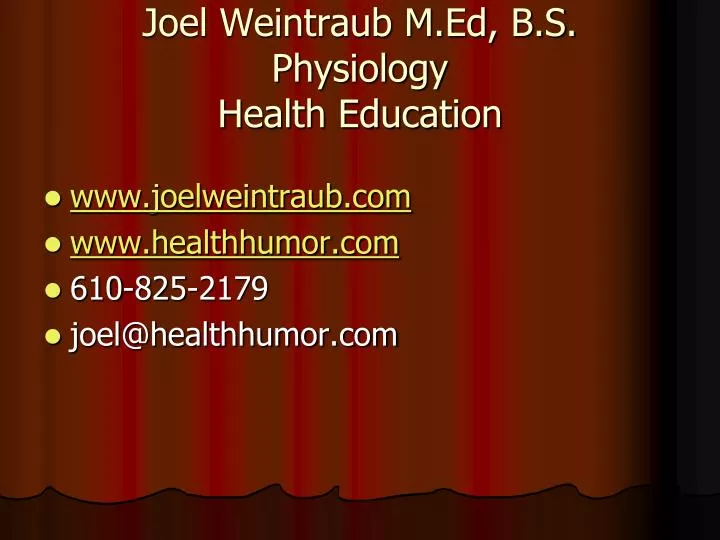 joel weintraub m ed b s physiology health education n.