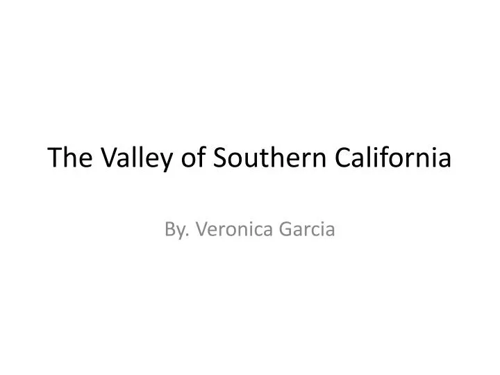 the valley of southern california n.
