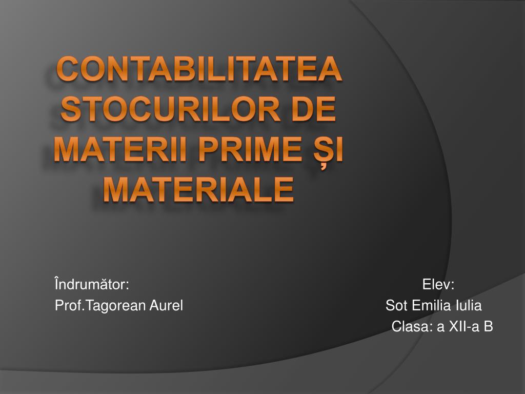 PPT - Contabilitatea stocurilor de materii prime și materiale PowerPoint  Presentation - ID:742800