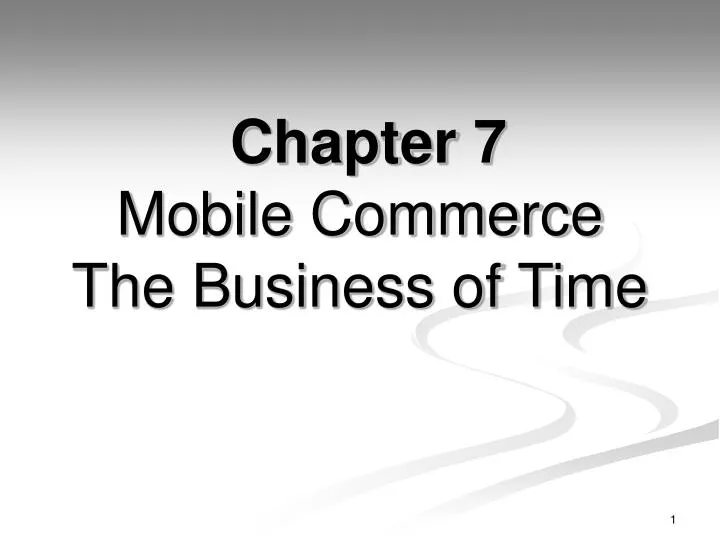 chapter 7 mobile commerce the business of time n.