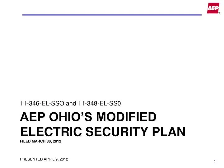aep ohio s modified electric security plan filed march 30 2012 presented april 9 2012 n.