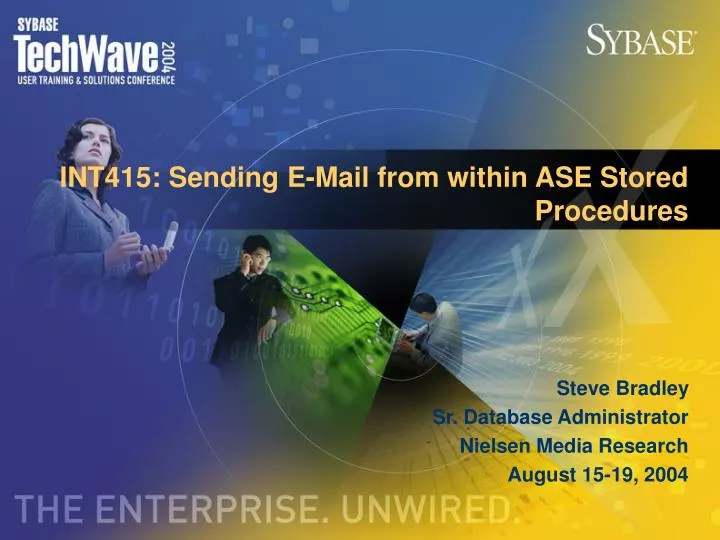 PPT INT415 Sending EMail from within ASE Stored Procedures PowerPoint Presentation ID751008