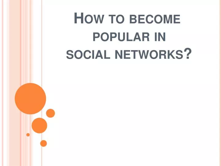 how to become popular in social networks n.