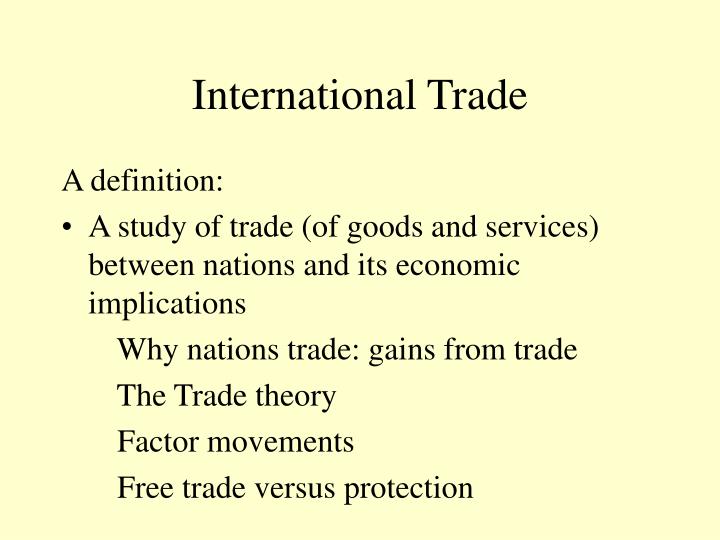 ppt the trade theory powerpoint presentation id 752344 international trade definition