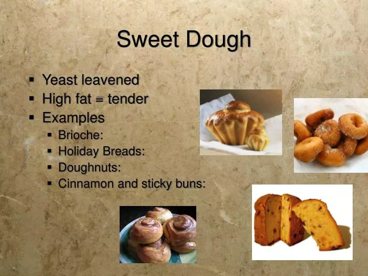 sweet dough n.