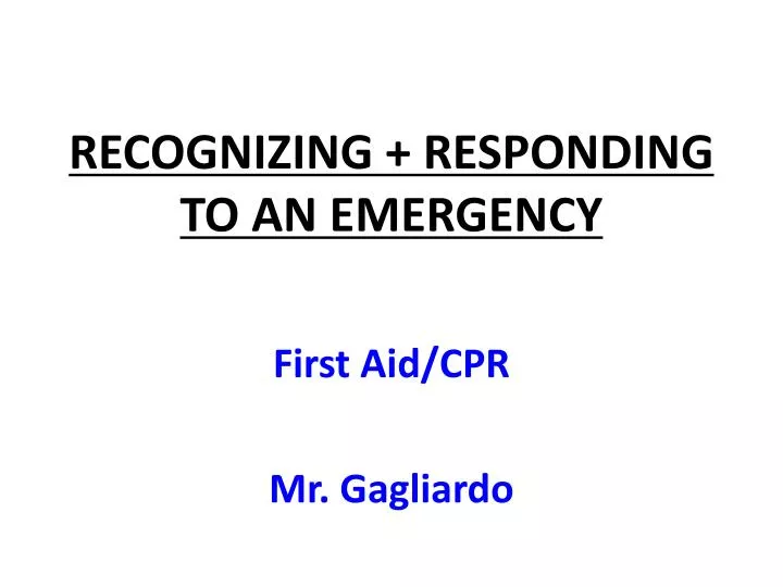 recognizing responding to an emergency n.