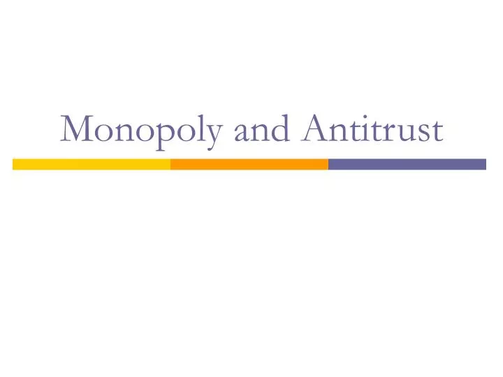 monopoly and antitrust n.