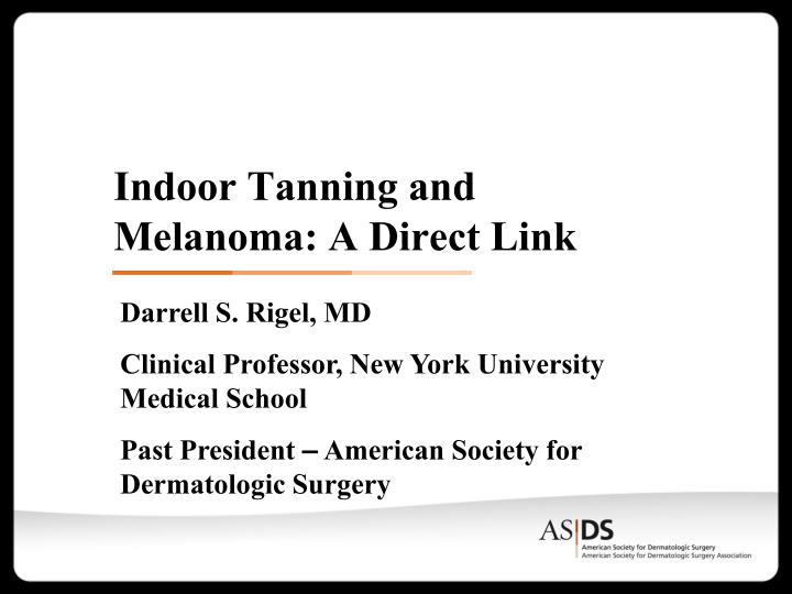 indoor tanning and melanoma a direct link n.