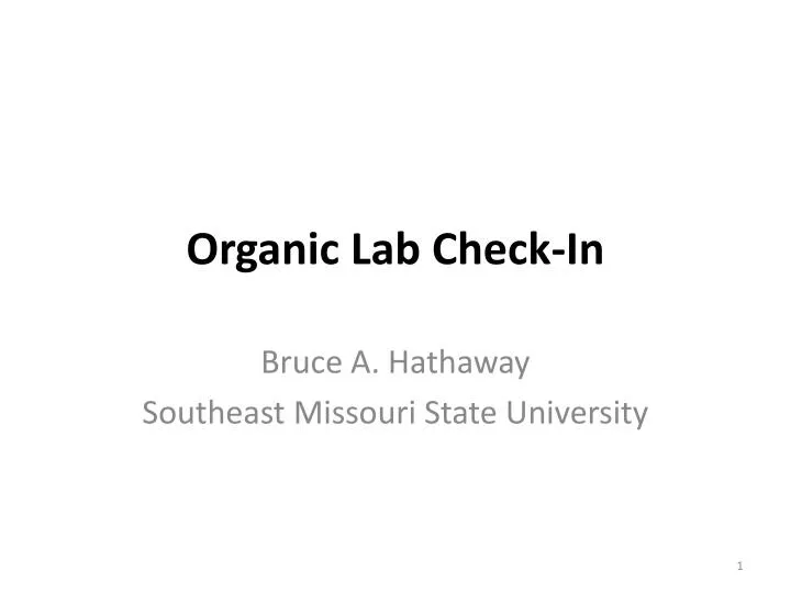 organic lab check in n.