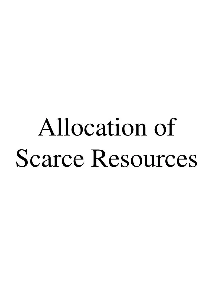 allocation of scarce nursing resources