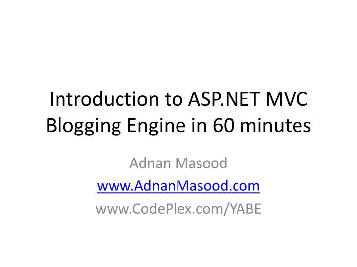 introduction to asp net mvc blogging engine in 60 minutes n.