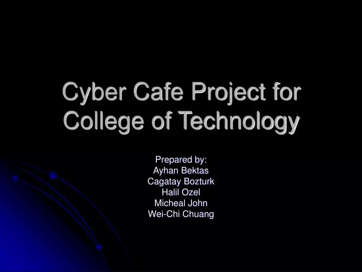 cyber cafe project for college of technology n.