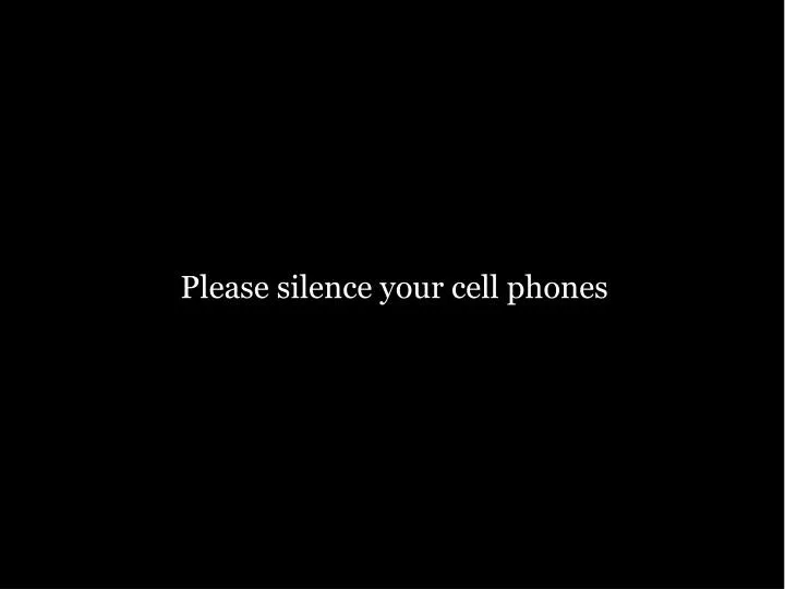 please silence your cell phone sign