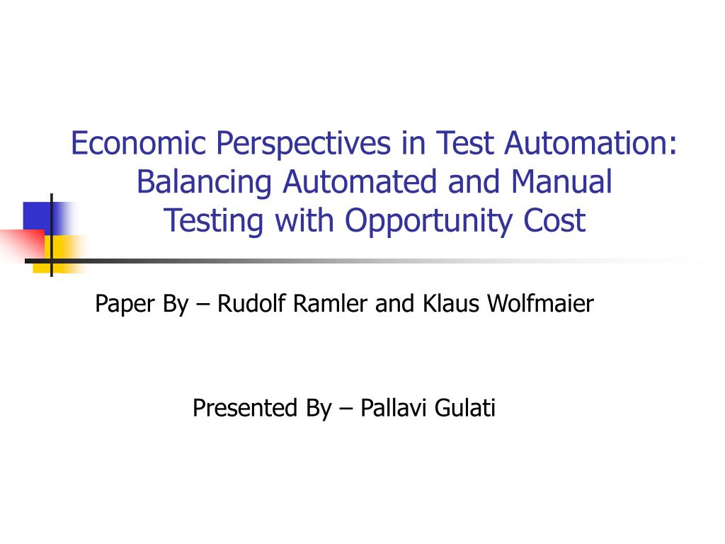 Balancing Manual and Automated Tests