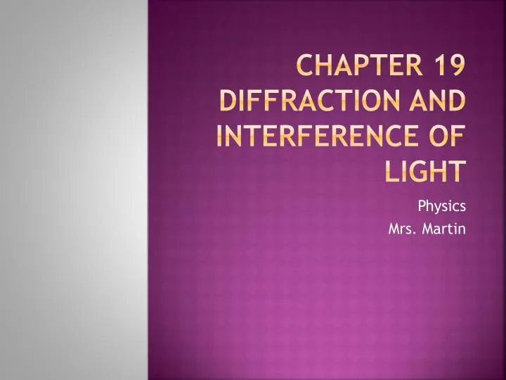 PPT - Chapter 19 diffraction and interference of light PowerPoint ...