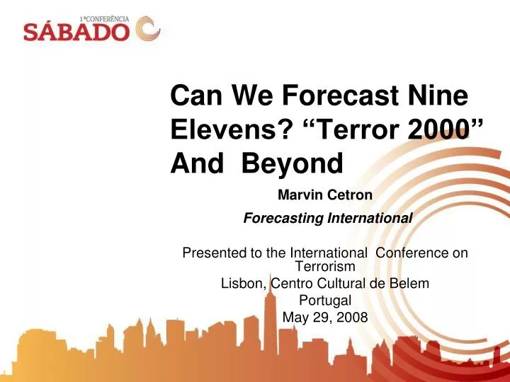 can we forecast nine elevens terror 2000 and beyond n.