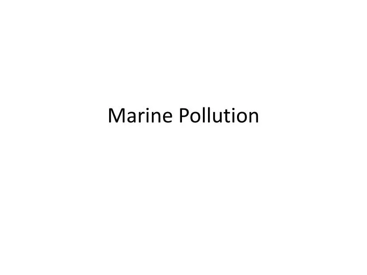 marine pollution n.