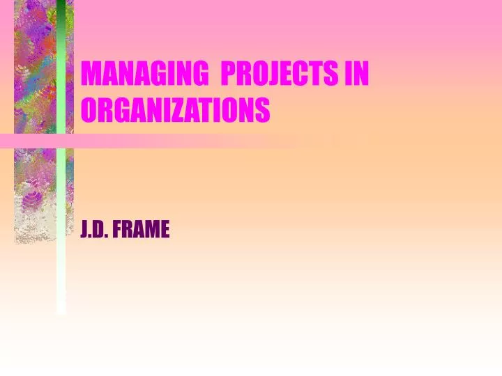 managing projects in organizations n.
