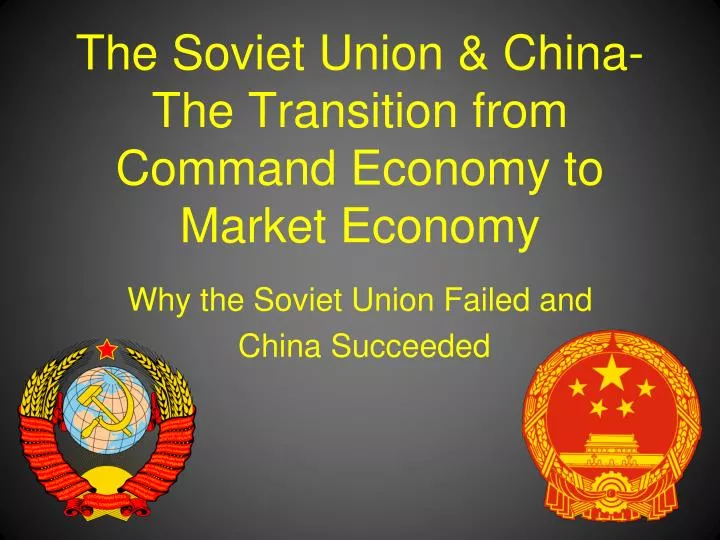 the soviet union china the transition from command economy to market economy n.