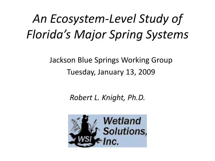 an ecosystem level study of florida s major spring systems n.