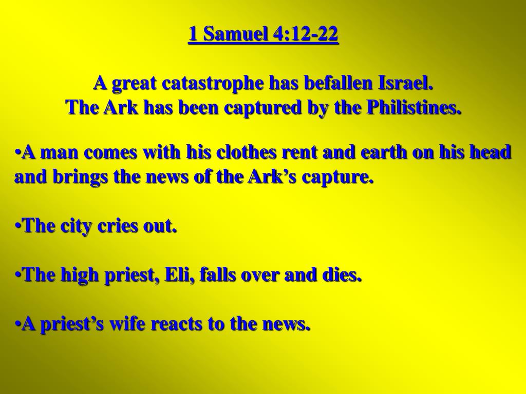 Ppt 1 Samuel 412 22 A Great Catastrophe Has Befallen