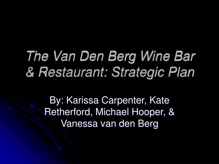 the van den berg wine bar restaurant strategic plan n.