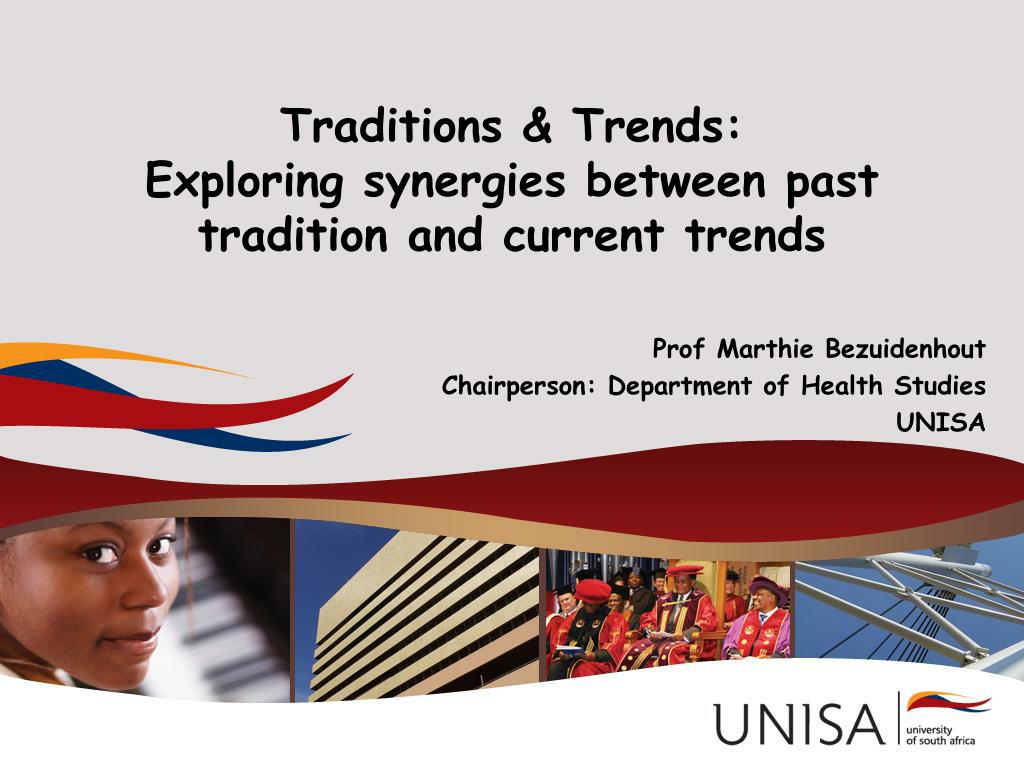 PPT Traditions & Trends Exploring synergies between past tradition