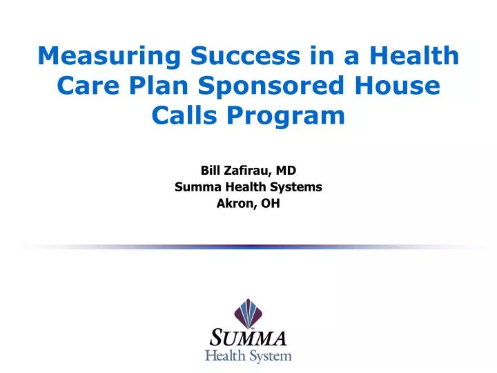 measuring success in a health care plan sponsored house calls program n.