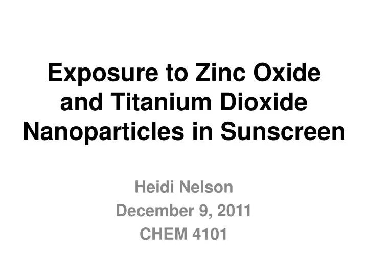 exposure to zinc oxide and titanium dioxide nanoparticles in sunscreen n.