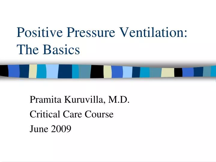 positive pressure ventilation the basics n.