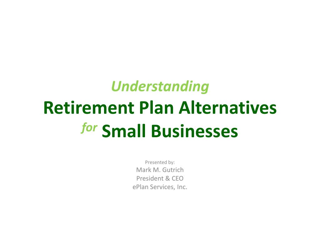 ppt understanding retirement plan