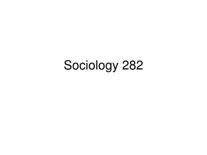 sociology 282 n.