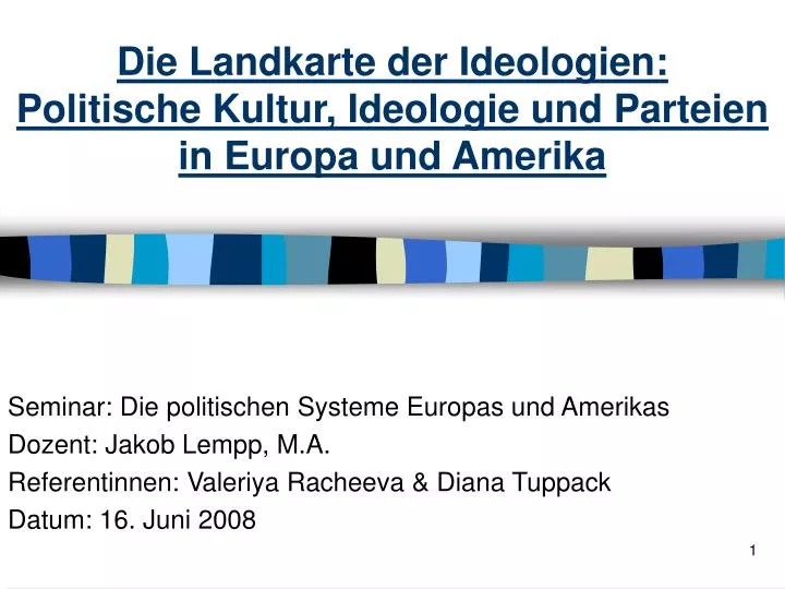 PPT - Die Landkarte Der Ideologien: Politische Kultur, Ideologie Und ...