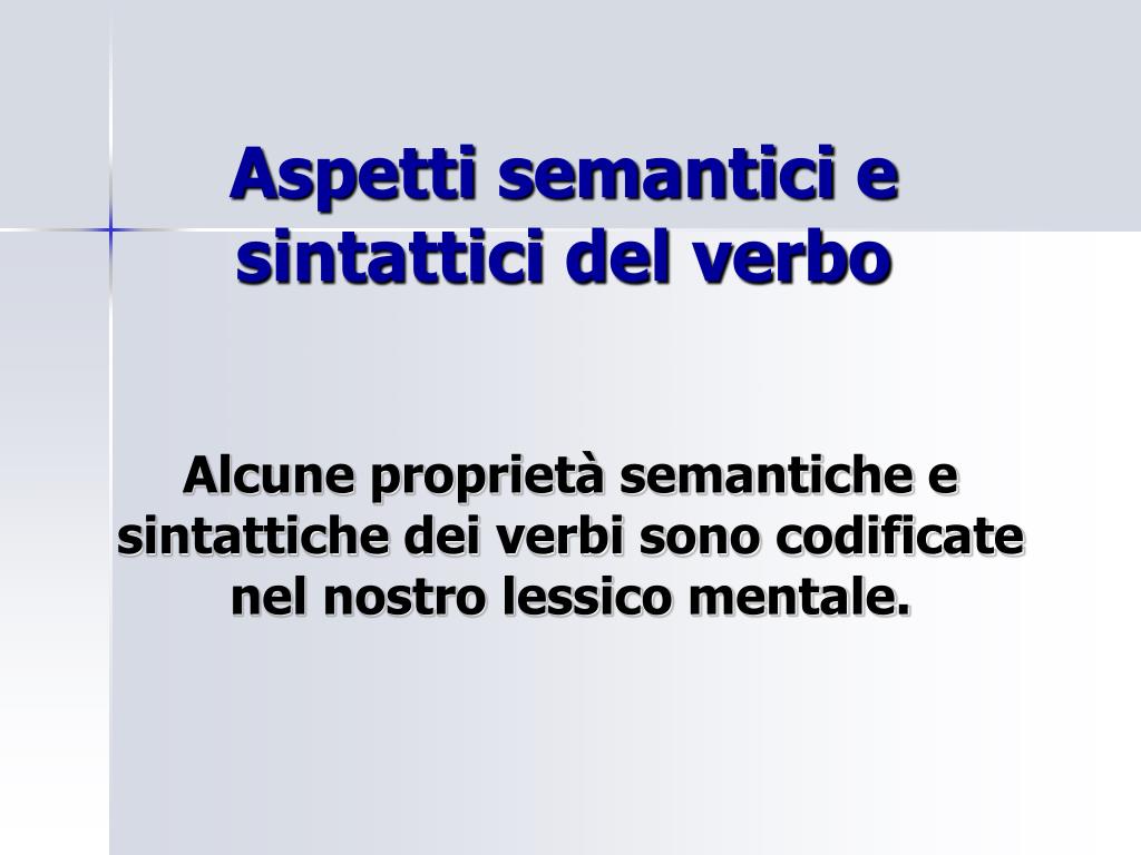 PPT - Aspetti semantici e sintattici del verbo PowerPoint Presentation -  ID:771546