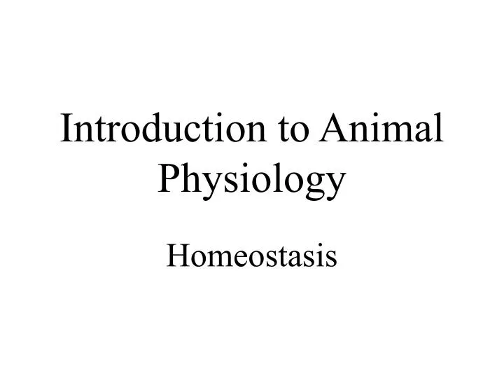 PPT Introduction to Animal Physiology PowerPoint Presentation, free