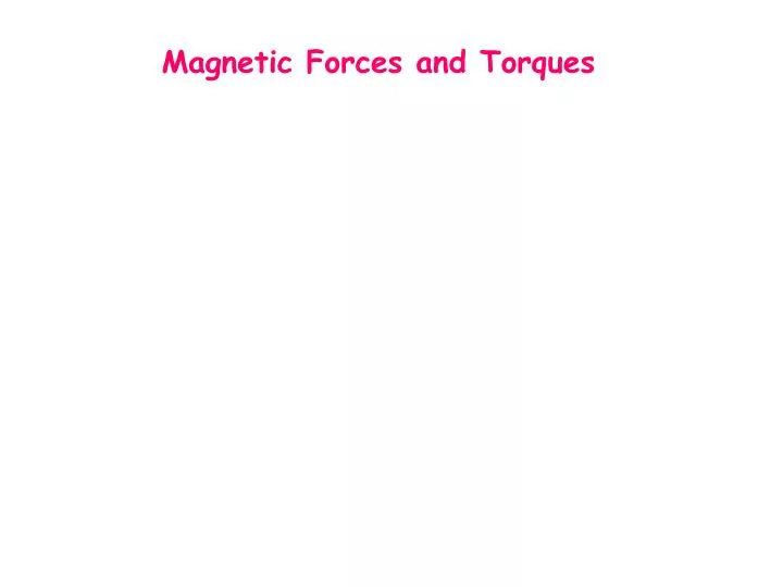 magnetic forces and torques n.