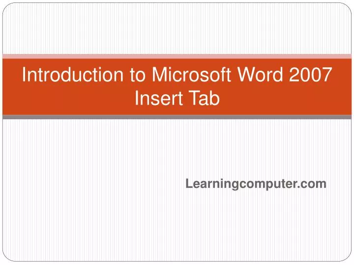 PPT Introduction to Microsoft Word 2007 Insert Tab PowerPoint
