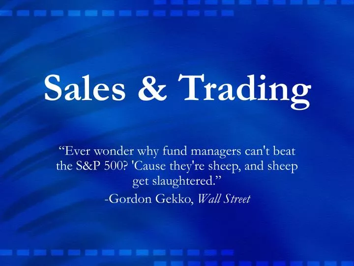 PPT - Sales & Trading PowerPoint Presentation, free download - ID:774901
