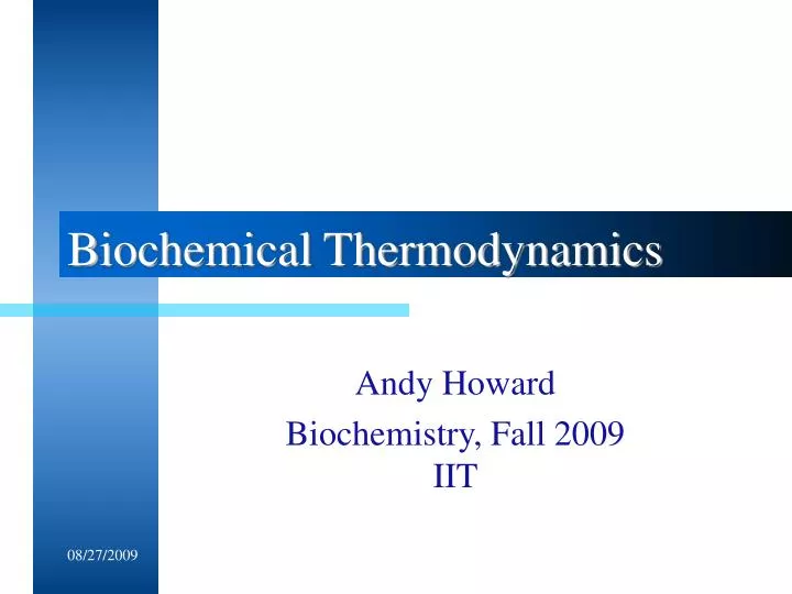 biochemical thermodynamics n.