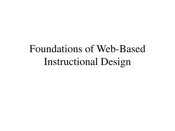 foundations of web based instructional design n.