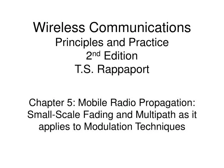 PPT - Wireless Communications Principles and Practice 2 nd Edition T.S ...