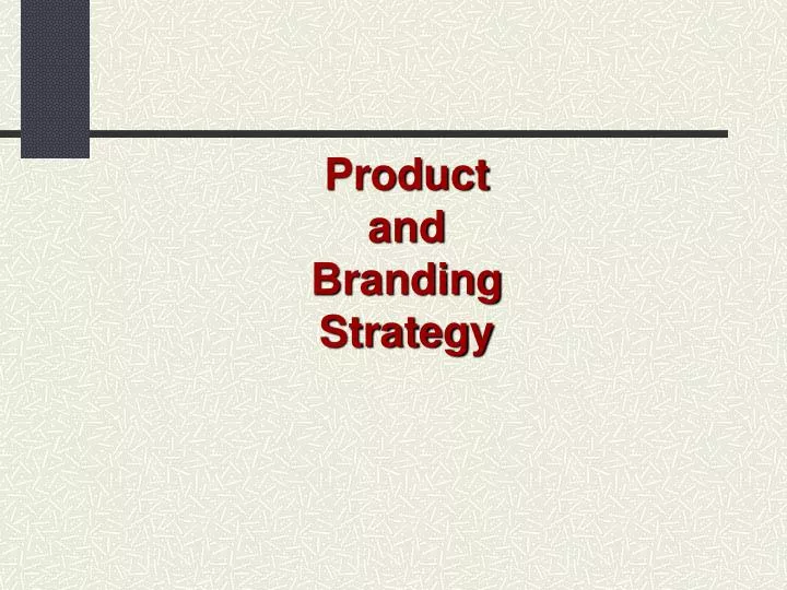 product and branding strategy n.