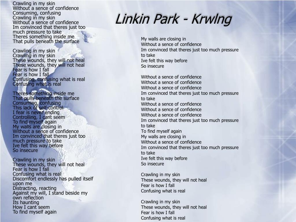 Песни линкина парка на русском. Текст песни Linkin Park Crawling. Линкин парк Кравлинг. Linkin Park. Песни текст. Линкин парк тексты песен.