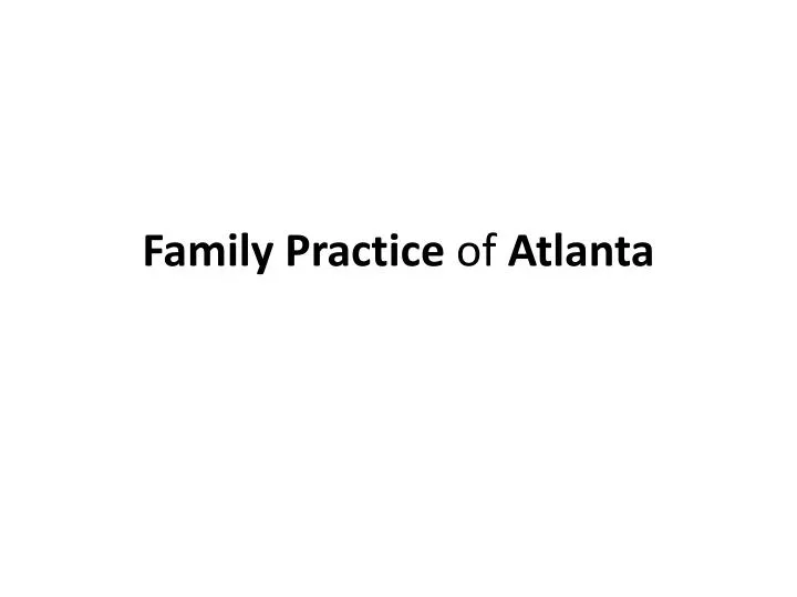 family practice of atlanta n.