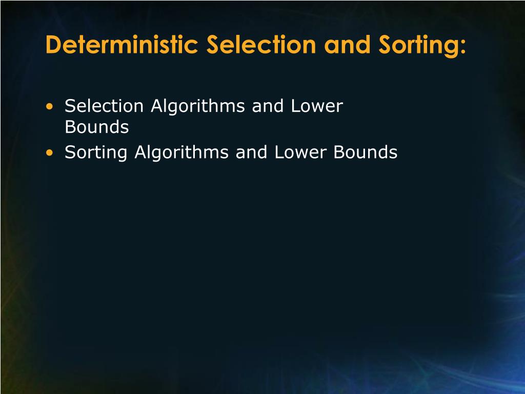 PPT - Deterministic Selection and Sorting PowerPoint Presentation, free ... image.