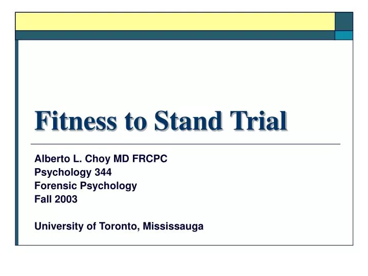 fitness to stand trial n.